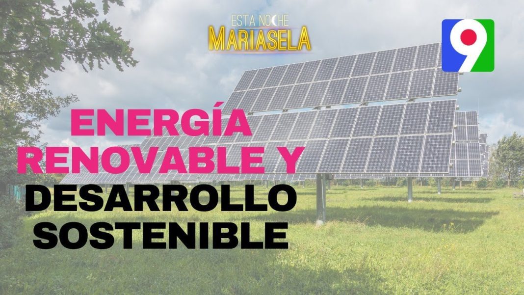 La energía renovable y su importancia en el desarrollo sostenible