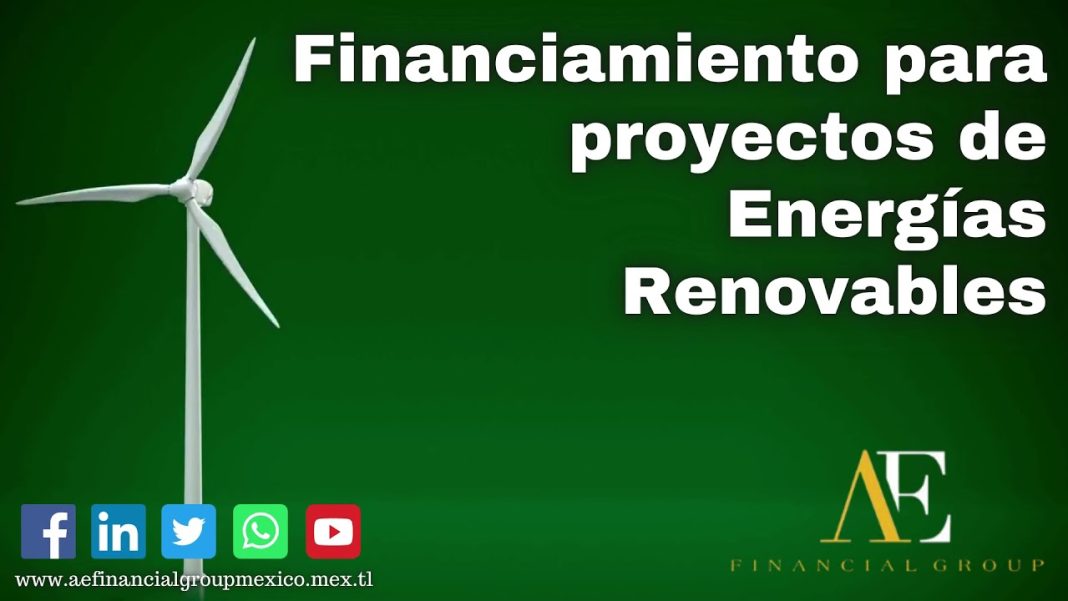 Financiamiento de proyectos de energías renovables