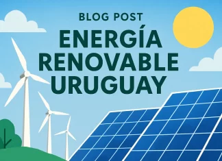 Energía Renovable en Uruguay: Guía Completa para un Futuro Sostenible energía renovable uruguay