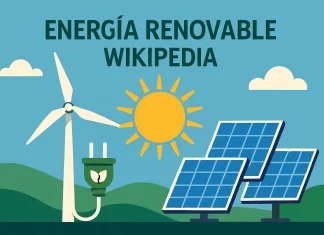 Energía Renovable Wikipedia: Guía Completa y Actualizada sobre Fuentes Sostenibles energía renovable wikipedia