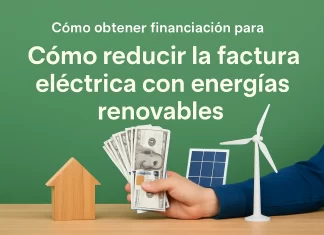 Cómo obtener financiación para reducir la factura eléctrica con energías renovables: guía completa cómo obtener financiación para Cómo reducir la factura eléctrica con energías renovables