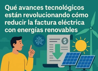Qué avances tecnológicos están revolucionando cómo reducir la factura eléctrica con energías renovables qué avances tecnológicos están revolucionando Cómo reducir la factura eléctrica con energías renovables