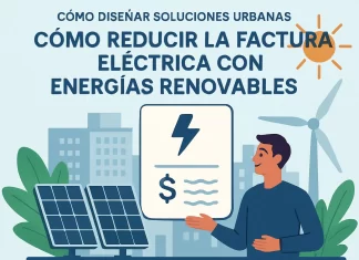 Cómo diseñar soluciones urbanas para reducir la factura eléctrica con energías renovables cómo diseñar soluciones urbanas con Cómo reducir la factura eléctrica con energías renovables