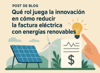 Qué rol juega la innovación en cómo reducir la factura eléctrica con energías renovables qué rol juega la innovación en Cómo reducir la factura eléctrica con energías renovables