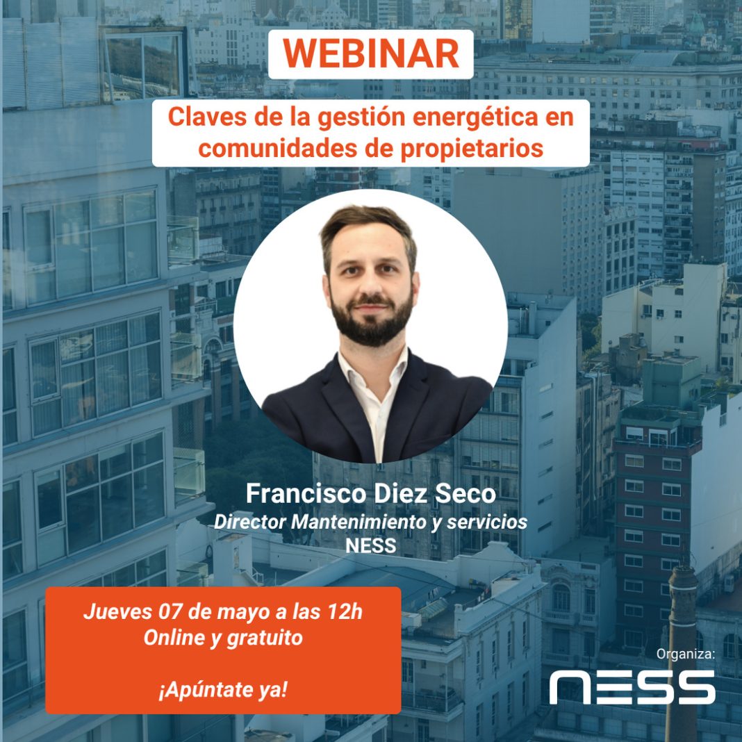 Webinar poster: Claves de la gestión energética en comunidades de propietarios, con Francisco Diez Seco, online gratis el jueves 7 de mayo a las 12h (NESs)