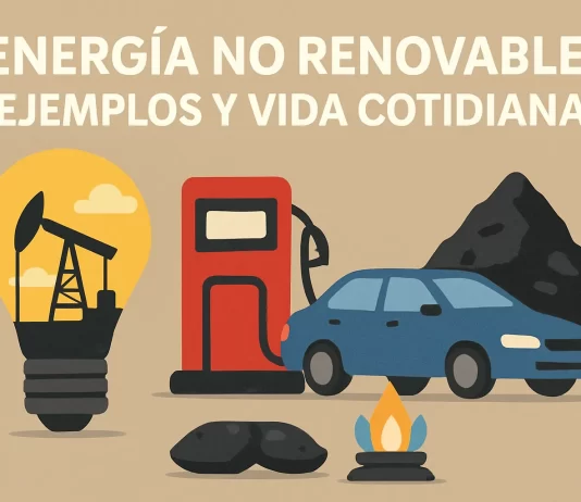 Energía No Renovable: Ejemplos Clave en la Vida Cotidiana energia no renovable ejemplos vida cotidiana