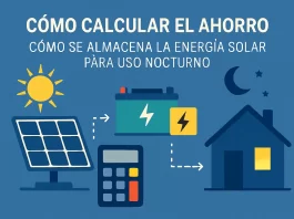 cómo calcular el ahorro con Cómo se almacena la energía solar para uso nocturno