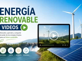 Energía renovable videos: 25 clips imprescindibles para aprender y aplicar energía renovable videos
